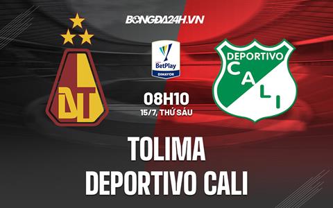 Nhận định, dự đoán Tolima vs Deportivo Cali 8h10 ngày 15/7 (VĐQG Colombia 2022)