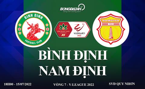 Link xem trực tiếp Bình Định vs Nam Định vòng 7 V-League 2022 ở đâu ?