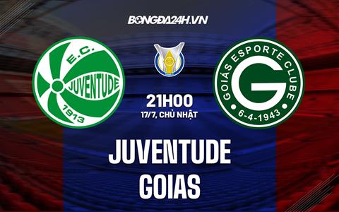 Nhận định,  Juventude vs Goias 21h00 ngày 17/7 (VĐQG Brazil 2022)