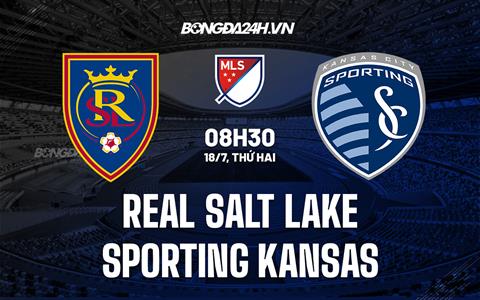 Nhận định Real Salt Lake vs Sporting Kansas 8h30 ngày 18/7 (Nhà Nghề Mỹ 2022)