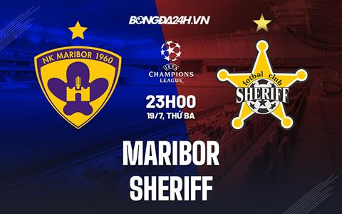 Nhận định, dự đoán Maribor vs Sheriff 1h15 ngày 21/7 (Champions League 2022/23)