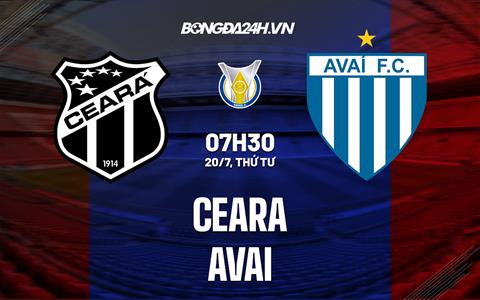 Nhận định, soi kèo Ceara vs Avai 7h30 ngày 20/7 (VĐQG Brazil 2022)