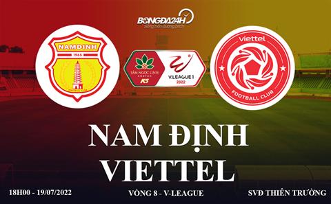 Link xem trực tiếp Nam Định vs Viettel bóng đá V-League 2022 trên VTV6