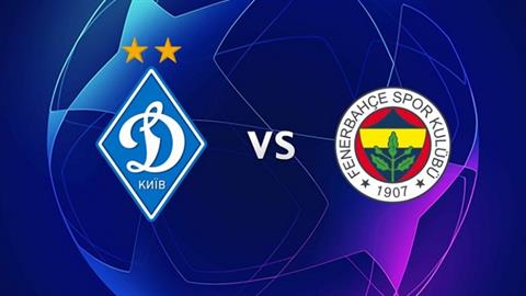 Nhận định Dinamo Kiev vs Fenerbahce 1h00 ngày 21/7 (Champions League 2022/23)