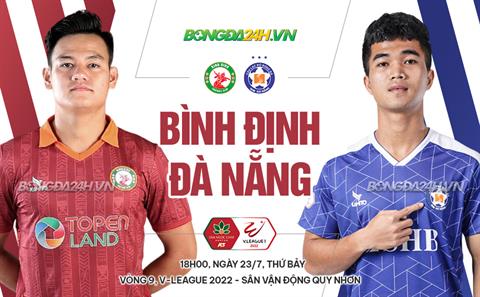 Nhận định bóng đá Bình Định vs Đà Nẵng 18h00 ngày 23/7 (V-League 2022)