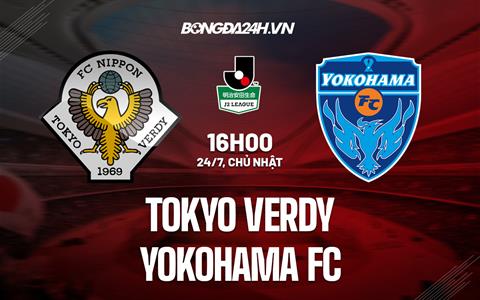 Nhận định bóng đá Tokyo Verdy vs Yokohama FC 16h00 ngày 24/7 (Hạng 2 Nhật 2022)