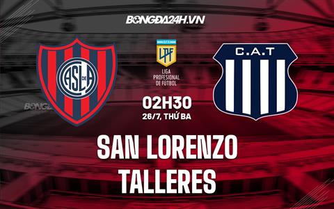 Nhận định,  San Lorenzo vs Talleres 2h30 ngày 26/7 (VĐQG Argentina 2022)