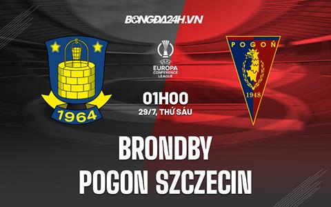 Nhận định Brondby vs Pogon Szczecin 1h00 ngày 29/7 (Europa Conference League 2022/23)