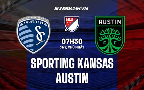 Nhận định,  Sporting Kansas vs Austin 7h30 ngày 31/7 (Nhà nghề Mỹ 2022)