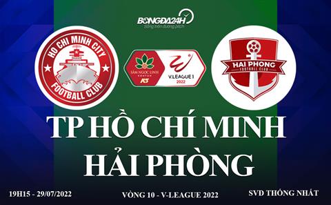 Link xem trực tiếp TPHCM vs Hải Phòng ở đâu? Kênh nào? (V.League 2022)