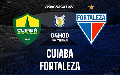 Nhận định, soi kèo Cuiaba vs Fortaleza 4h00 ngày 1/8 (VĐQG Brazil 2022)