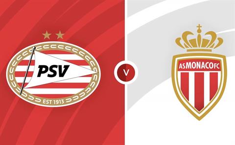 Nhận định PSV Eindhoven vs Monaco (01h30 ngày 10/8): Cơ hội để Van Nistelrooy ghi dấu ấn