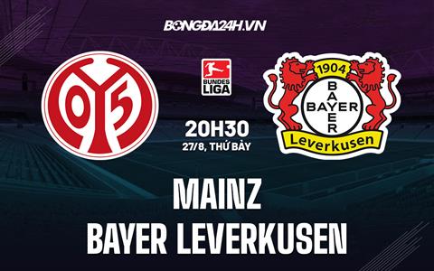 Nhận định bóng đá Mainz vs Leverkusen 20h30 ngày 27/8 (VĐQG Đức 2022/23)