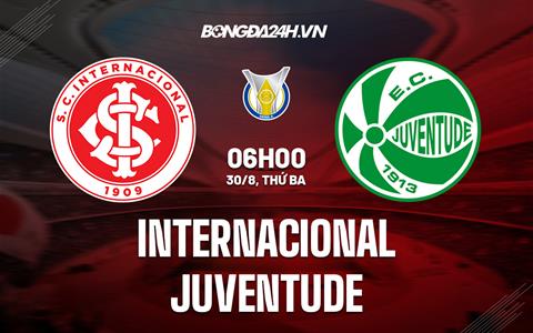 Nhận định,  Internacional vs Juventude 6h00 ngày 30/8 (VĐQG Brazil 2022)