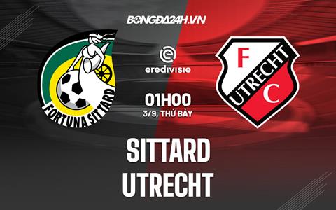 Nhận định bóng đá Sittard vs Utrecht 1h00 ngày 3/9 (VĐQG Hà Lan 2022/23)