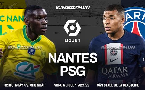 Nhận định bóng đá Nantes vs PSG 2h00 ngày 4/9 (Ligue 1 2022/23)