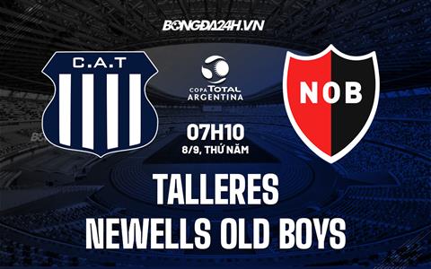 Nhận định Talleres vs Newells Old Boys 7h10 ngày 8/9 (Cúp quốc gia Argentina 2022)