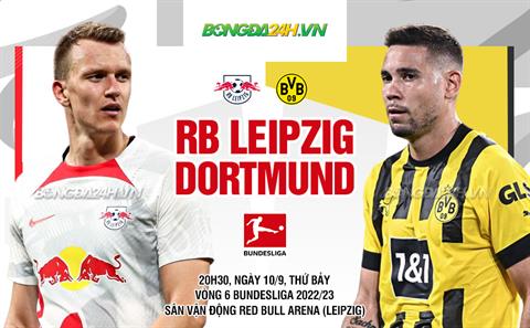 Leipzig đại thắng Dortmund trong ngày ra mắt tướng mới
