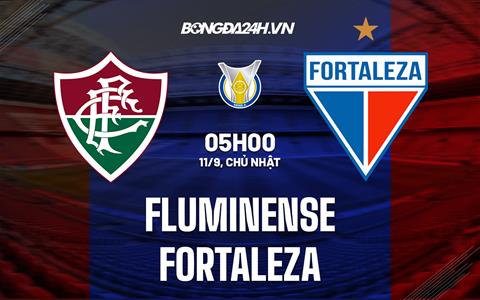 Nhận định,  Fluminense vs Fortaleza 5h00 ngày 11/9 (VĐQG Brazil 2022)