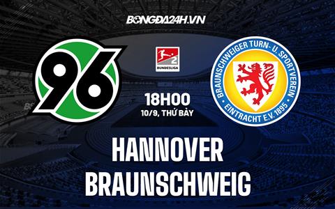 Nhận định,  Hannover vs Braunschweig 18h00 ngày 10/9 (Hạng 2 Đức 2022/23)