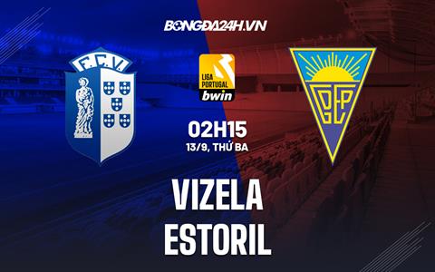 Nhận định Vizela vs Estoril 2h15 ngày 13/9 (VĐQG Bồ Đào Nha 2022/23)