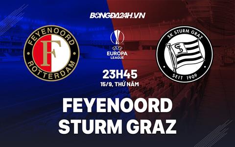 Nhận định,  Feyenoord vs Sturm Graz 23h45 ngày 15/9 (Europa League 2022/23)