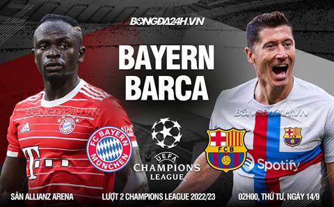 Nhận định Bayern Munich vs Barcelona (02h00 ngày 14/9): Nợ nần chồng chất