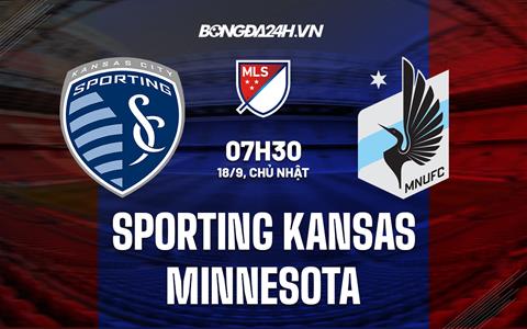 Nhận định Sporting Kansas vs Minnesota 7h30 ngày 18/9 (Nhà Nghề Mỹ 2022)