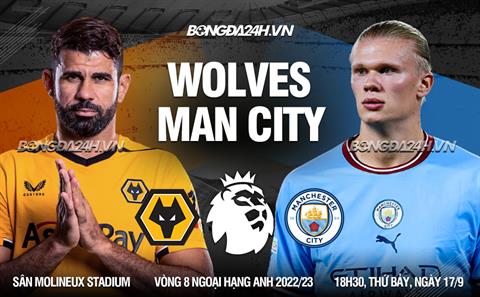 Haaland chưa chịu tịt ngòi, Man City dễ dàng hạ gục bầy sói