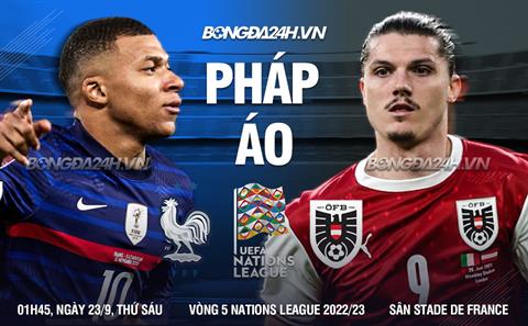 Nhận định Pháp vs Áo (01h45 ngày 23/9): Lấy lại thể diện