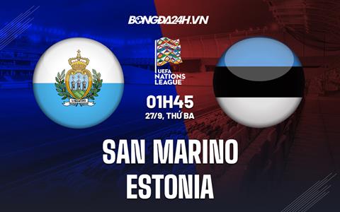 Nhận định San Marino vs Estonia 1h45 ngày 27/9 (UEFA Nations League 2022/23)