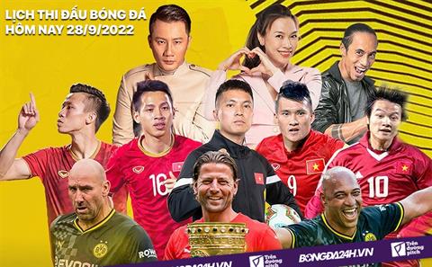 Lịch thi đấu bóng đá hôm nay 28/9: All-Star Việt Nam vs Dortmund Legends