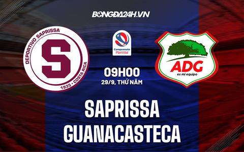 Nhận định Saprissa vs Guanacasteca 9h00 ngày 29/9 (VĐQG Costa Rica 2022/23)
