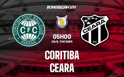 Nhận định,  Coritiba vs Ceara 5h00 ngày 29/9 (VĐQG Brazil 2022)