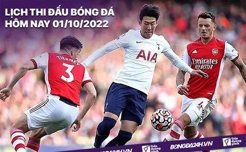 Lịch thi đấu bóng đá hôm nay 1/10/2022: Arsenal vs Tottenham