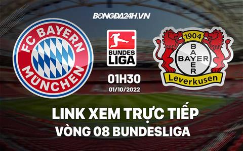 Link xem trực tiếp Bayern vs Leverkusen 1h30 ngày 1/10 (Bundesliga 2022/23)