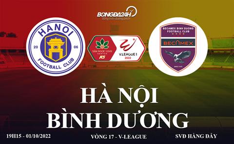 Link xem Hà Nội vs Bình Dương trực tiếp V-League 2022 ở đâu ?