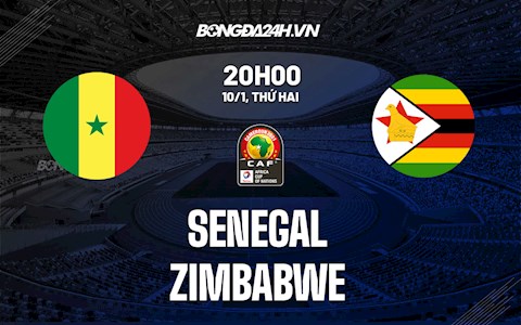 Nhận định,  Senegal vs Zimbabwe 20h00 ngày 10/1 (CAN 2021)