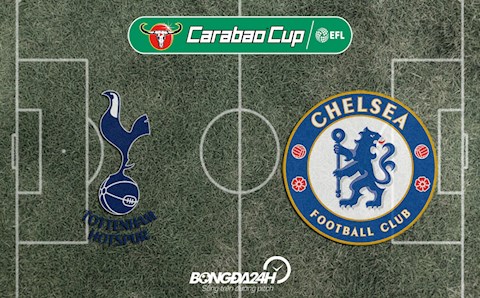 Đội hình chính thức Tottenham vs Chelsea 2h45 ngày 13/1 (Bán kết lượt về Carabao Cup 2021/22)