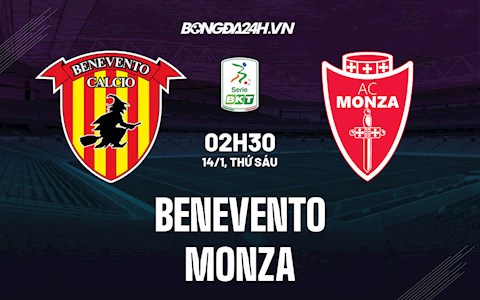 Nhận định Benevento vs Monza 2h30 ngày 14/1 (Hạng 2 Italia 2021/22)