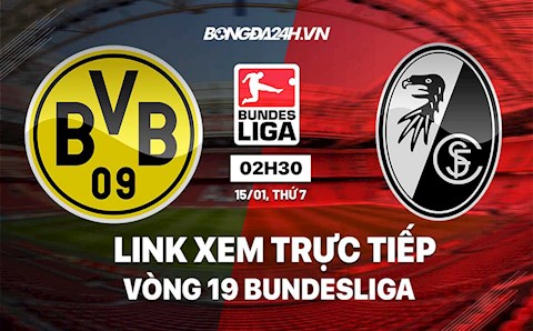 Link xem trực tiếp Dortmund vs Freiburg vòng 19 Bundesliga 2022 ở đâu?