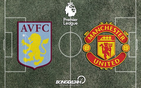 Đội hình chính thức Aston Villa vs MU 0h30 ngày 16/1/2022