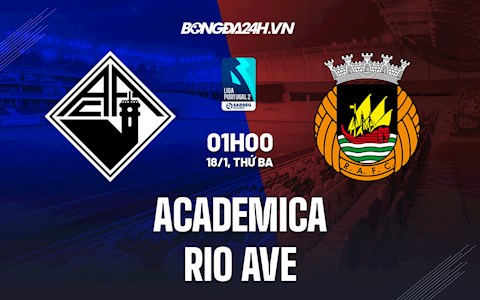 Nhận định Academica vs Rio Ave 1h ngày 18/01 (Hạng 2 Bồ Đào Nha 2021/22)