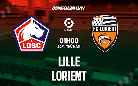 Nhận định bóng đá Lille vs Lorient 1h00 ngày 20/1 (Ligue 1 2021/22)
