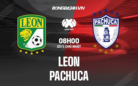 Nhận định Leon vs Pachuca 8h00 ngày 23/1 (VĐQG Mexico 2021/22)