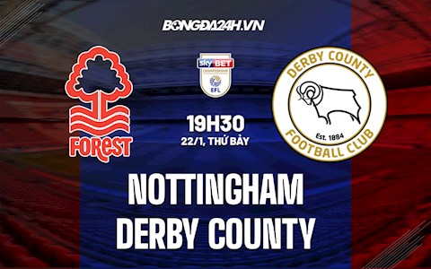 Nhận định Nottingham vs Derby County 19h30 ngày 22/1 (Hạng Nhất Anh 2021/22)