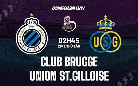 Nhận định Club Brugge vs Union St.Gilloise 2h45 ngày 28/1 (VĐQG Bỉ 2021/22)