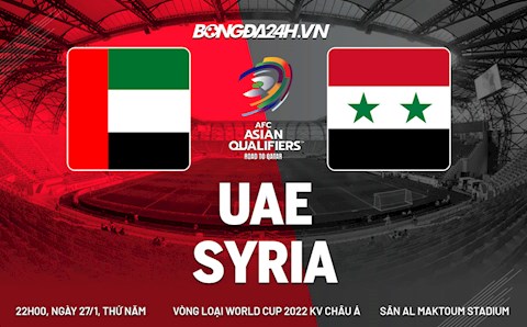 Nhận định bóng đá UAE vs Syria 22h00 ngày 27/1 (Vòng loại World Cup 2022)