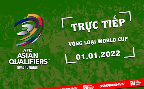 Trực tiếp Vòng loại World Cup 2022 hôm nay 27/1 (Link xem VTV6, FPT Play)