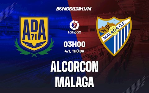 Nhận định bóng đá Alcorcon vs Malaga 3h00 ngày 4/1 (Hạng 2 TBN 2021/22)